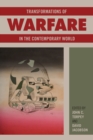 Transformations of Warfare in the Contemporary World - Book