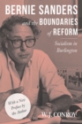 Bernie Sanders and the Boundaries of Reform : Socialism in Burlington - eBook