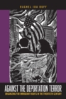 Against the Deportation Terror : Organizing for Immigrant Rights in the Twentieth Century - eBook