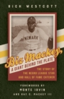 Biz Mackey, a Giant behind the Plate : The Story of the Negro League Star and Hall of Fame Catcher - Book