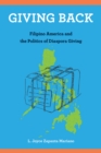 Giving Back : Filipino America and the Politics of Diaspora Giving - eBook
