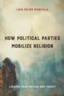How Political Parties Mobilize Religion : Lessons from Mexico and Turkey - eBook