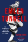Emlen Tunnell : The Charismatic Life of a War Hero and NFL Legend - Book