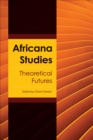 Africana Studies : Theoretical Futures - Book