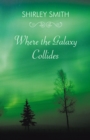 Where the Galaxy Collides - eBook