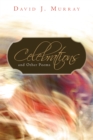 Celebrations and Other Poems - eBook