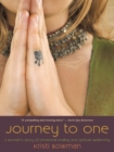 Journey to One : A Woman'S Story of Emotional Healing and Spiritual Awakening - eBook