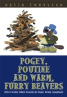 Pogey, Poutine and Warm, Furry Beavers : (Plus Twenty Other Reasons to Enjoy Being Canadian) - eBook