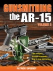 Gunsmithing the AR-15 Volume 2 - Book