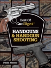 Best of Gun Digest - Handguns & Handgun Shooting - Book