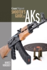 Gun Digest Shooter’s Guide to AKs - Book