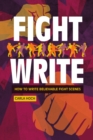 Fight Write : How to Write Believable Fight Scenes - Book