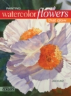 Painting Watercolor Flowers That Glow - eBook