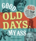 Good Old Days My Ass - eBook