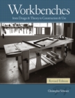 Workbenches, Revised : From Design & Theory to Construction & Use - Book