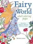 Fairy World Coloring Pages : Beautiful, Magical Mystical Fairies to Color - Book