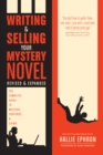 Writing and Selling Your Mystery Novel Revised and Expanded : The Complete Guide to Mystery, Suspense, and Crime - Book