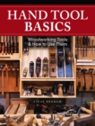 Hand Tool Basics : Woodworking Tools and How to Use Them - Book