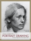 Lessons in Masterful Portrait Drawing : A Classical Approach to Drawing the Head - Book