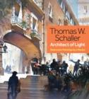 Thomas Schaller, Architect of Light : Watercolor Paintings by a Master - Book