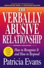 The Verbally Abusive Relationship, Expanded Third Edition : How to recognize it and how to respond - Book