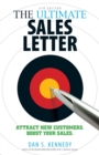 The Ultimate Sales Letter, 4th Edition : Attract New Customers. Boost your Sales. - Book