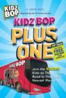 Kidz Bop Plus One: A Junior Novel : Join the Kidz Bop Kidz as They Hit the Road to Find Their Newest Member - eBook