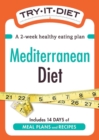Try-It Diet: Mediterranean Diet : A two-week healthy eating plan - eBook