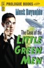 The Case of the Little Green Men - eBook