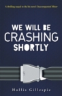 We Will Be Crashing Shortly - Book
