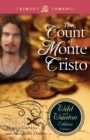The Count Of Monte Cristo: The Wild And Wanton Edition Volume 3 - eBook