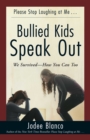 Bullied Kids Speak Out : We Survived--How You Can Too - eBook