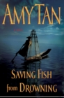 Saving Fish from Drowning - eBook