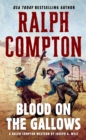Ralph Compton Blood on the Gallows - eBook