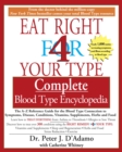 Eat Right 4 Your Type The complete Blood Type Encyclopedia - eBook