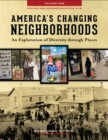 America's Changing Neighborhoods : An Exploration of Diversity through Places [3 volumes] - Book