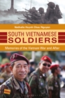 South Vietnamese Soldiers : Memories of the Vietnam War and After - eBook