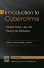 Introduction to Cybercrime : Computer Crimes, Laws, and Policing in the 21st Century - Book