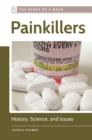 Painkillers : History, Science, and Issues - eBook