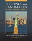 Buildings and Landmarks of 19th-Century America : American Society Revealed - eBook