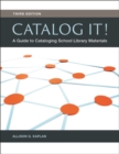 Catalog It! : A Guide to Cataloging School Library Materials - Book