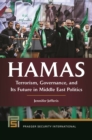 Hamas : Terrorism, Governance, and Its Future in Middle East Politics - eBook