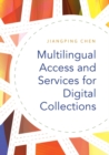 Multilingual Access and Services for Digital Collections - Book