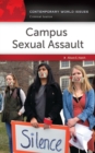 Campus Sexual Assault : A Reference Handbook - Book