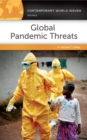 Global Pandemic Threats : A Reference Handbook - eBook
