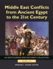Middle East Conflicts from Ancient Egypt to the 21st Century : An Encyclopedia and Document Collection [4 volumes] - eBook