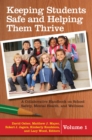 Keeping Students Safe and Helping Them Thrive : A Collaborative Handbook on School Safety, Mental Health, and Wellness [2 volumes] - Book