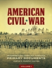 American Civil War : Interpreting Conflict through Primary Documents [2 volumes] - Book
