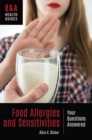 Food Allergies and Sensitivities : Your Questions Answered - Book