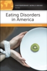 Eating Disorders in America : A Reference Handbook - Book